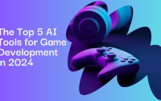 The Top 5 AI Tools for Game Development in 2024 320x202 - The Top 5 AI Tools for Game Development in 2024