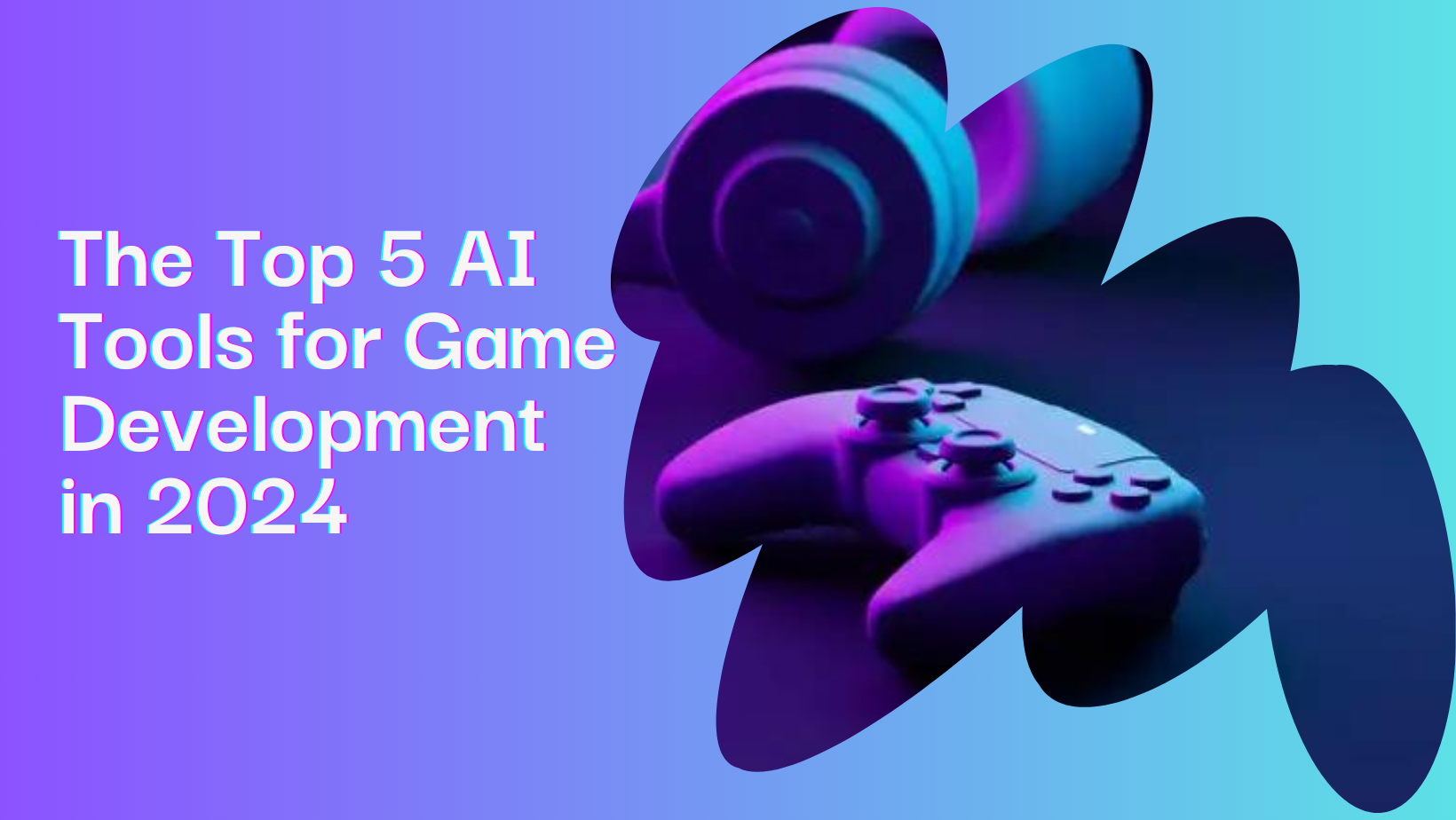 The Top 5 AI Tools for Game Development in 2024 - The Top 5 AI Tools for Game Development in 2024